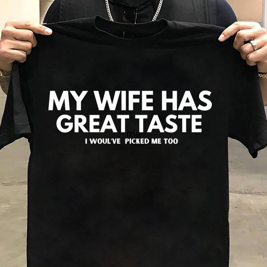 Husband wife : My Wife Has Great Tshirt Unisex