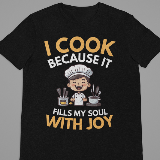 Chef : I Cook Because Tshirt Unisex