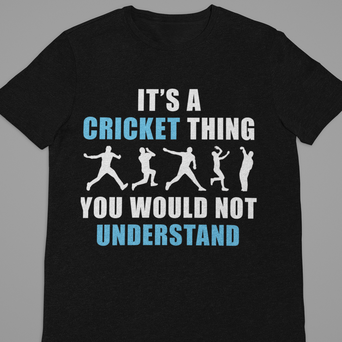 Cricket : It's A Cricket Thing Black Thsirt