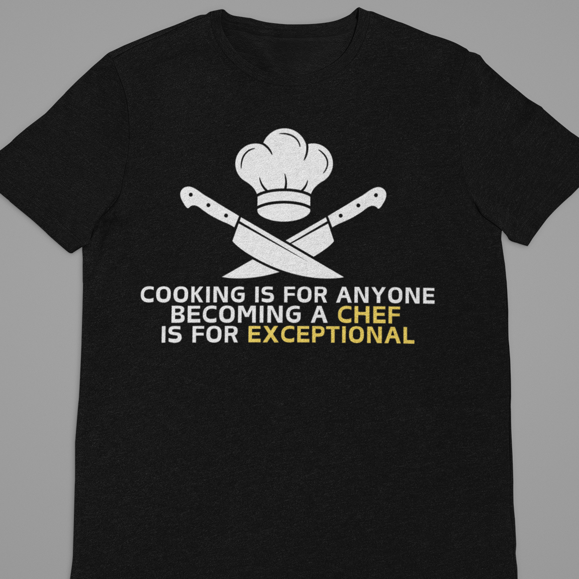 Chef : Cooking Is For Anyone Tshirt Unisex