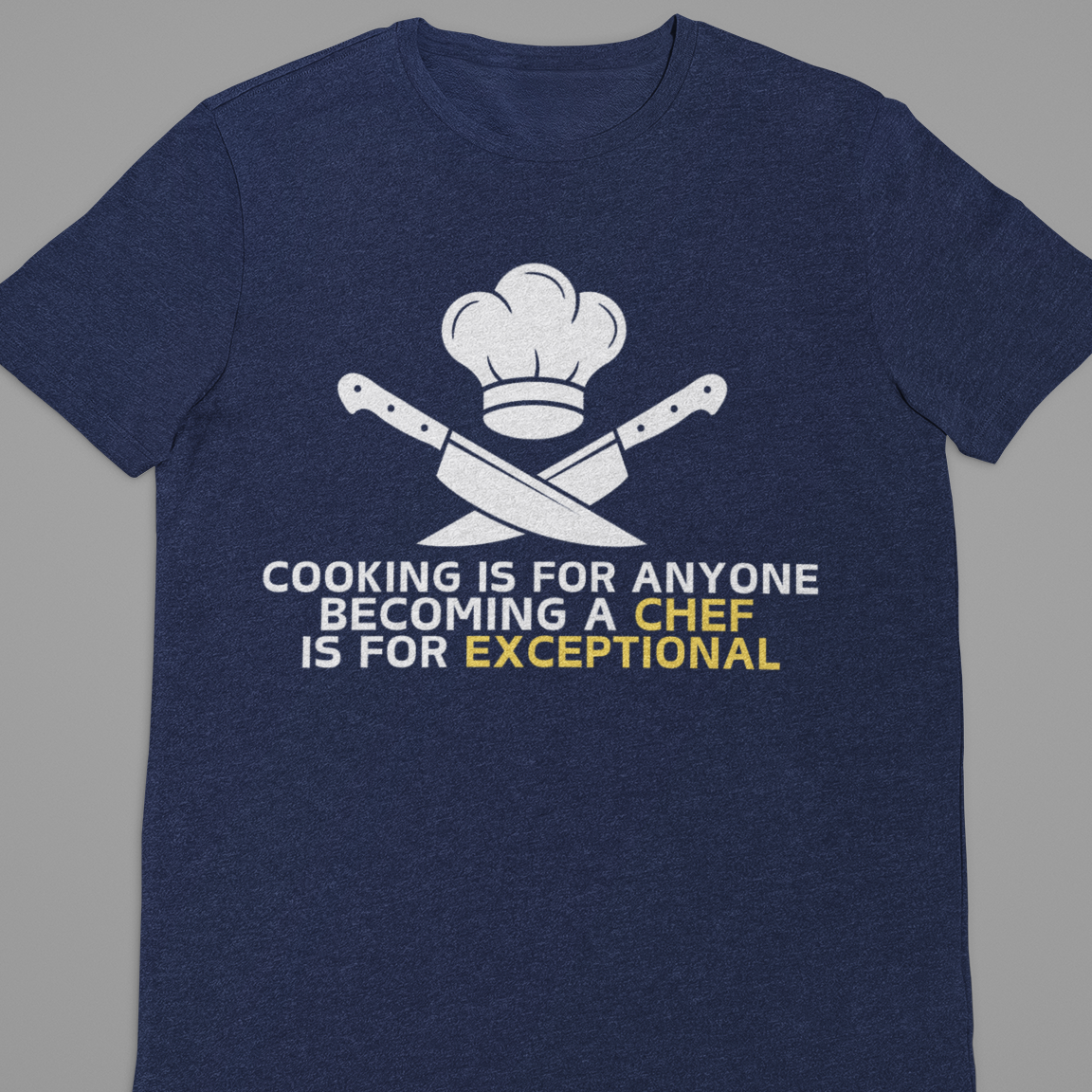 Chef : Cooking Is For Anyone Tshirt Unisex