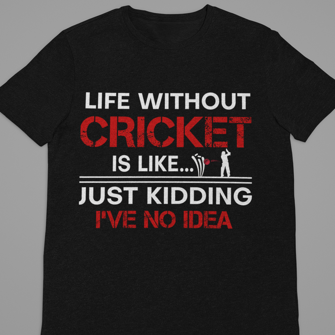 Cricket : Life Without Cricket Black Thsirt