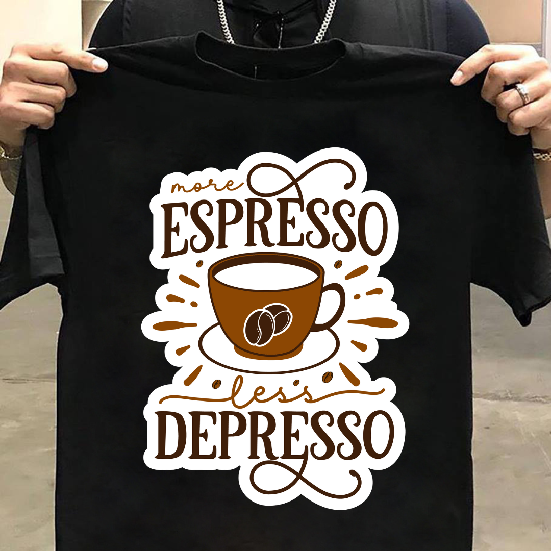 Coffee  : More Expresso Less Depresso Black Tshirt