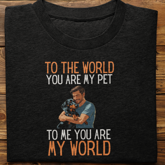 Dachshund : To the World Hug Tshirt unisex(Male)