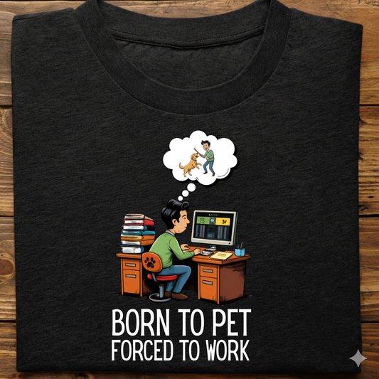 Dog Love : Born To Pet Tshirt Unisex(Male)