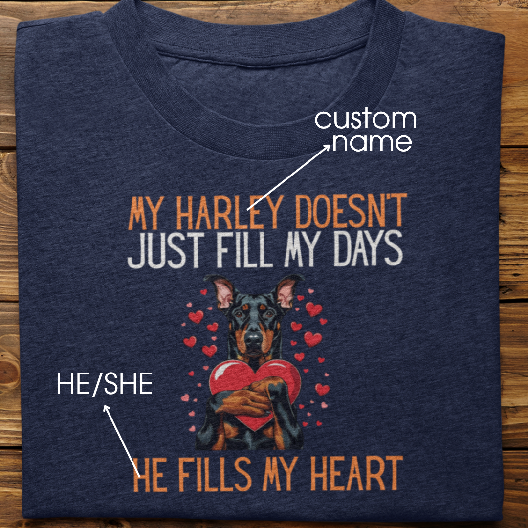 Doberman : He Fills My Heart Tshirt Unisex