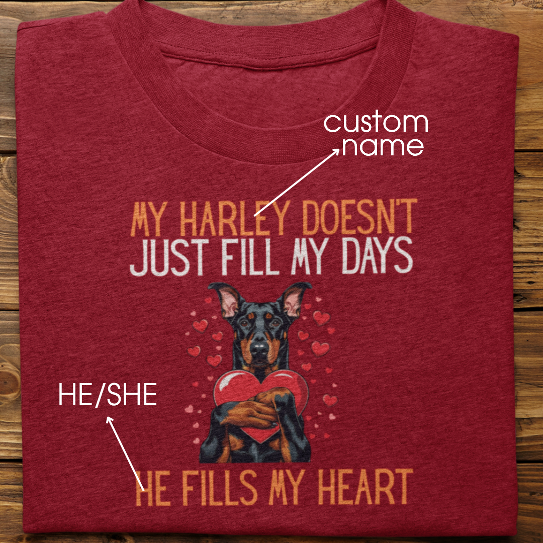 Doberman : He Fills My Heart Tshirt Unisex