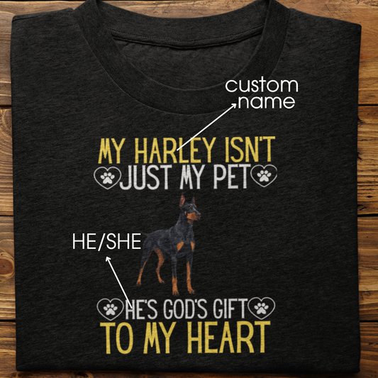 Doberman : God's Gift Tshirt Unisex