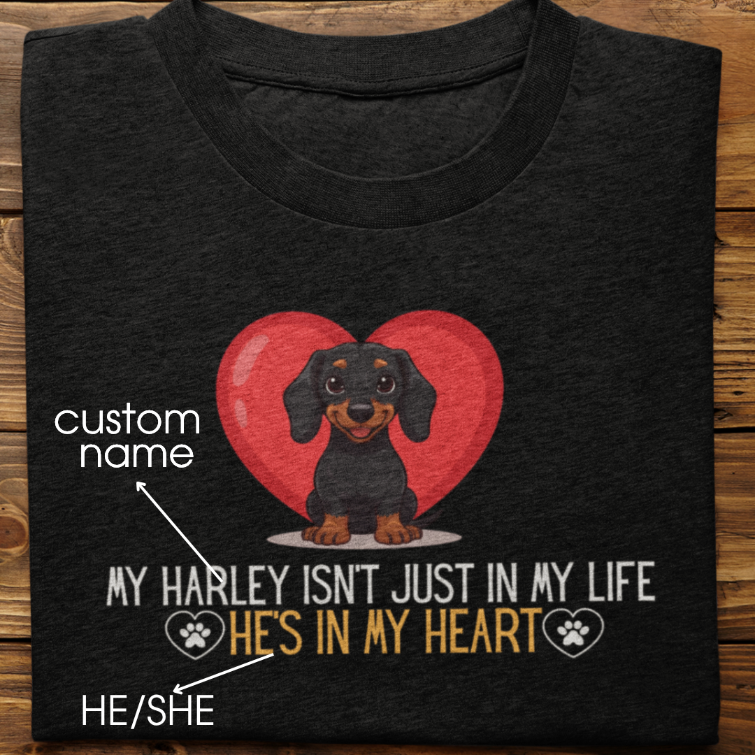 Dachshund : In My Heart Tshirt Unisex