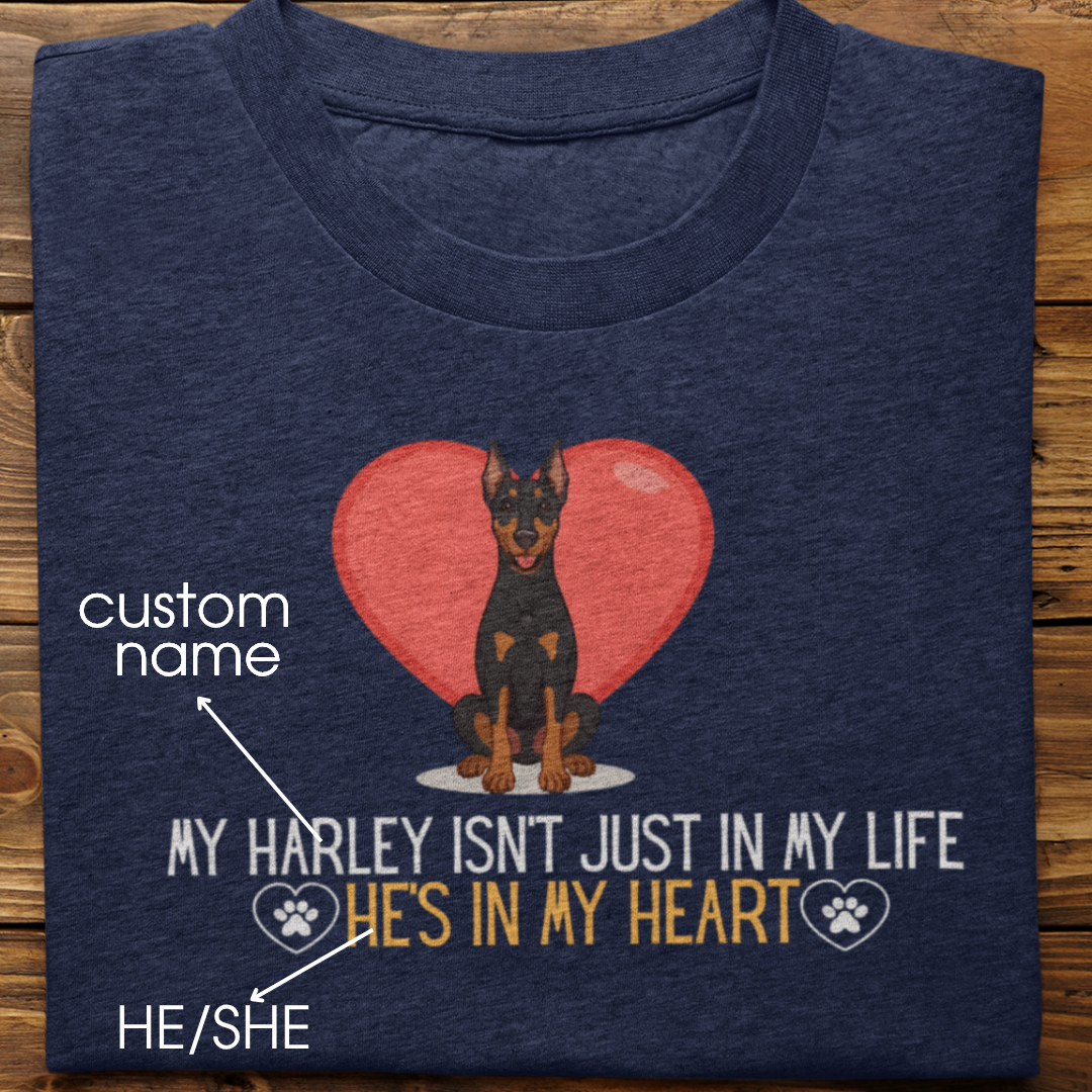 Doberman : In My Heart Tshirt Unisex