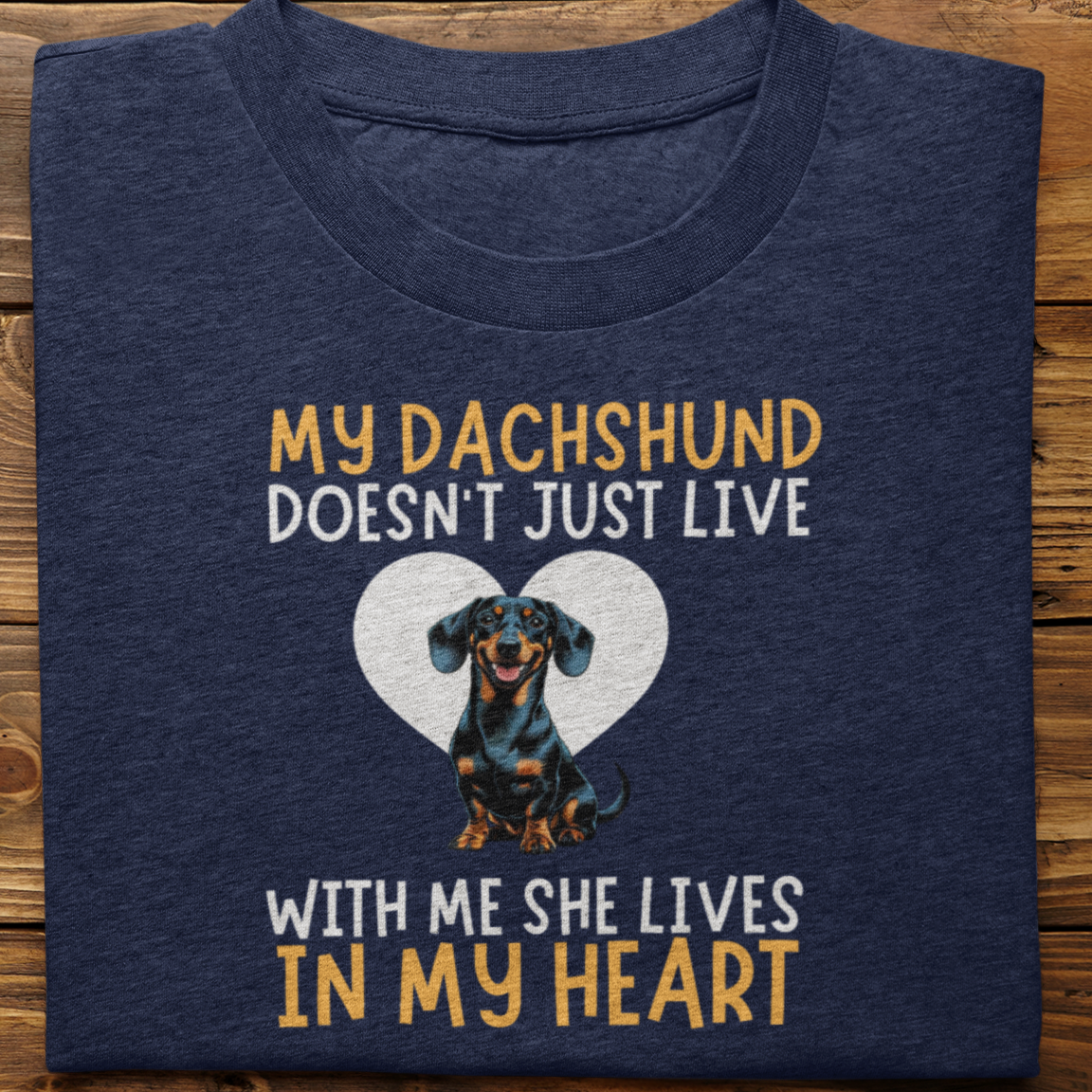 Dachshund : My Dachshund Doesn't Just Live (She)
