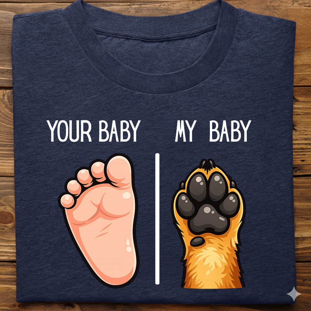 Dog Love : Your Baby tshirt Unisex
