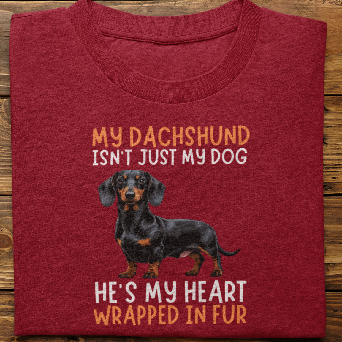 Dachshund : My Dachshund Isn't Just Tshirt Unisex(He)