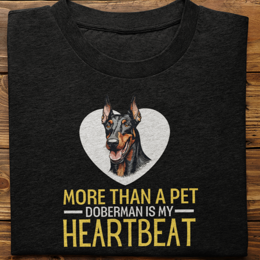 Doberman : More Than A Pet Tshirt Unisex