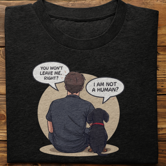 Dachshund : I Am Not A Human Tshirt Unisex(Male)