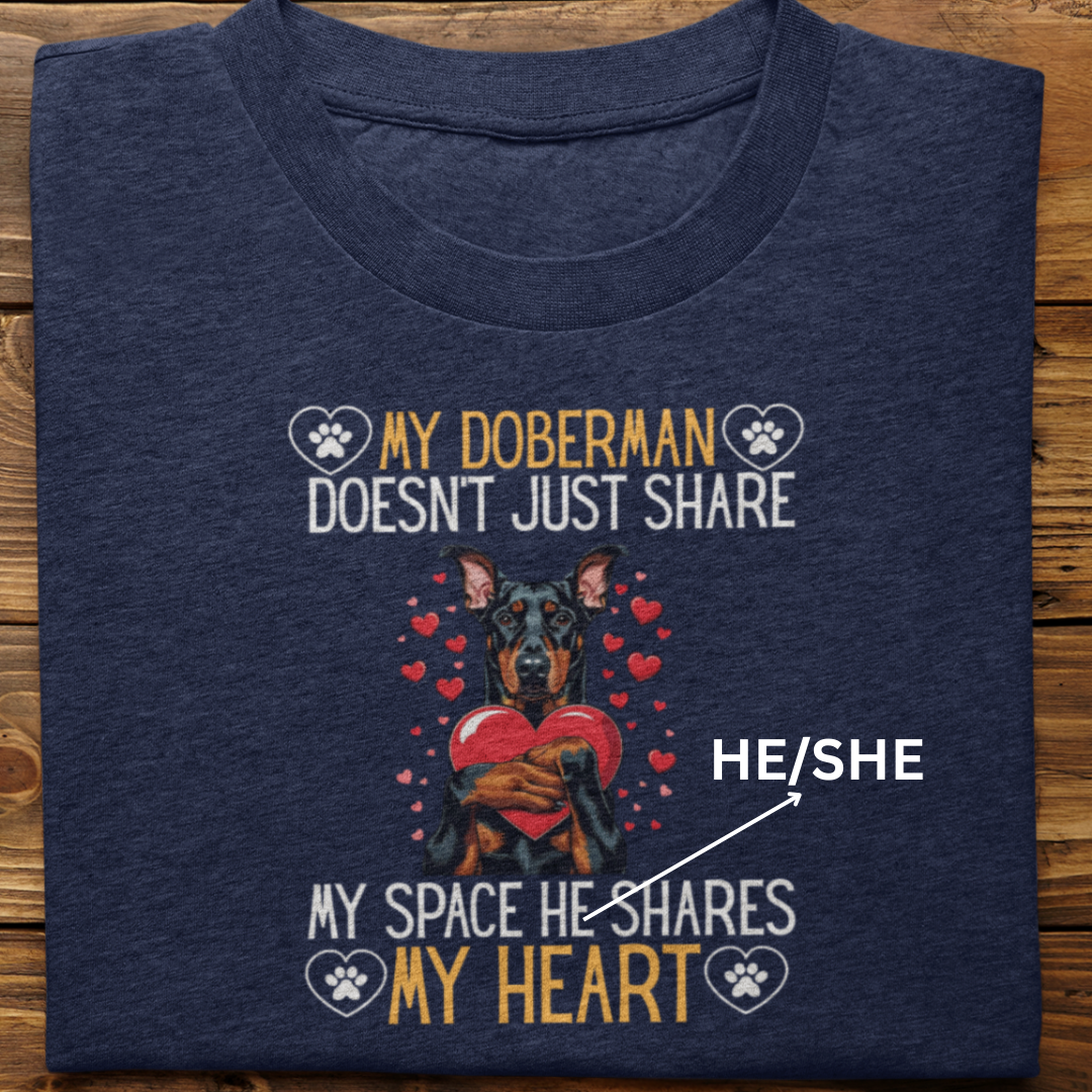 Doberman : Shares My Heart Tshirt Unisex