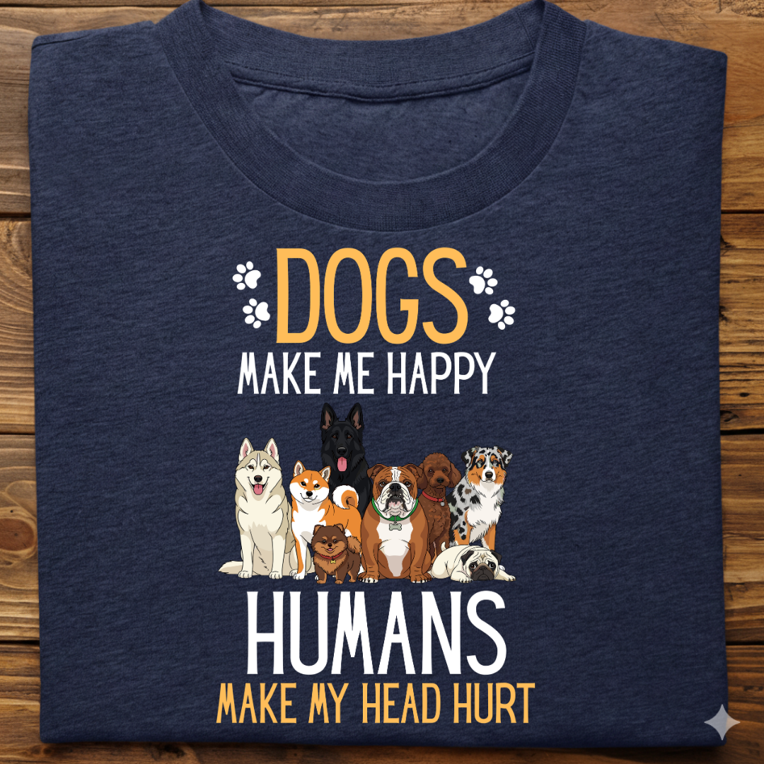 Dog Love : Dogs Make Happy Tshirt Unsiex