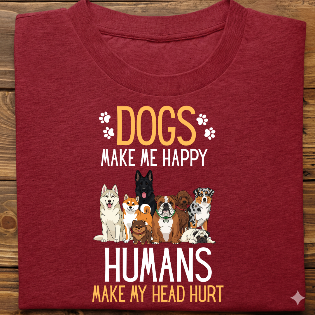 Dog Love : Dogs Make Happy Tshirt Unsiex