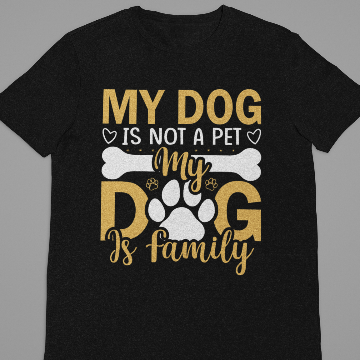 Dog Love : My Dog is Not A Pet Black Tshirt