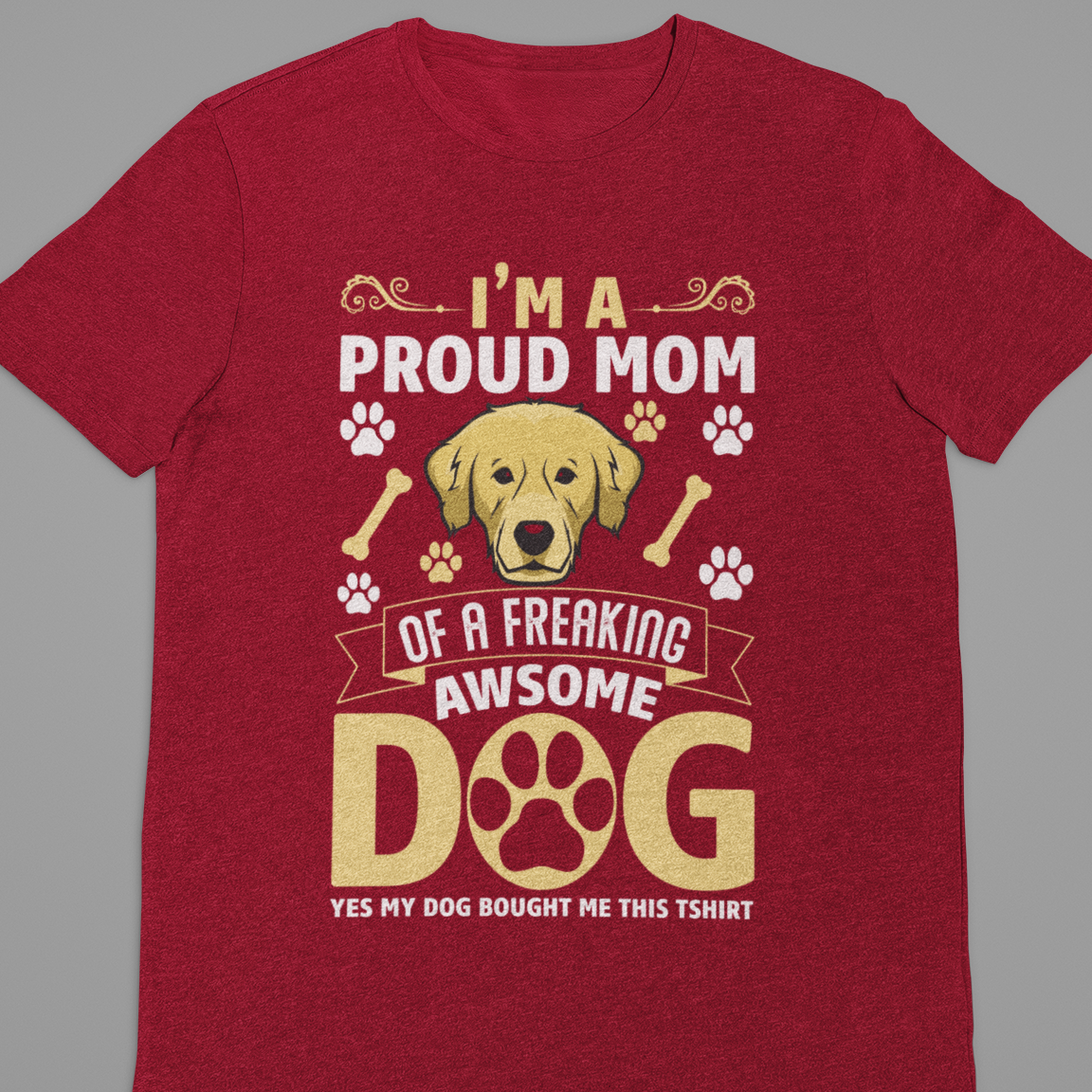 Dog : I Am A Proud Mom