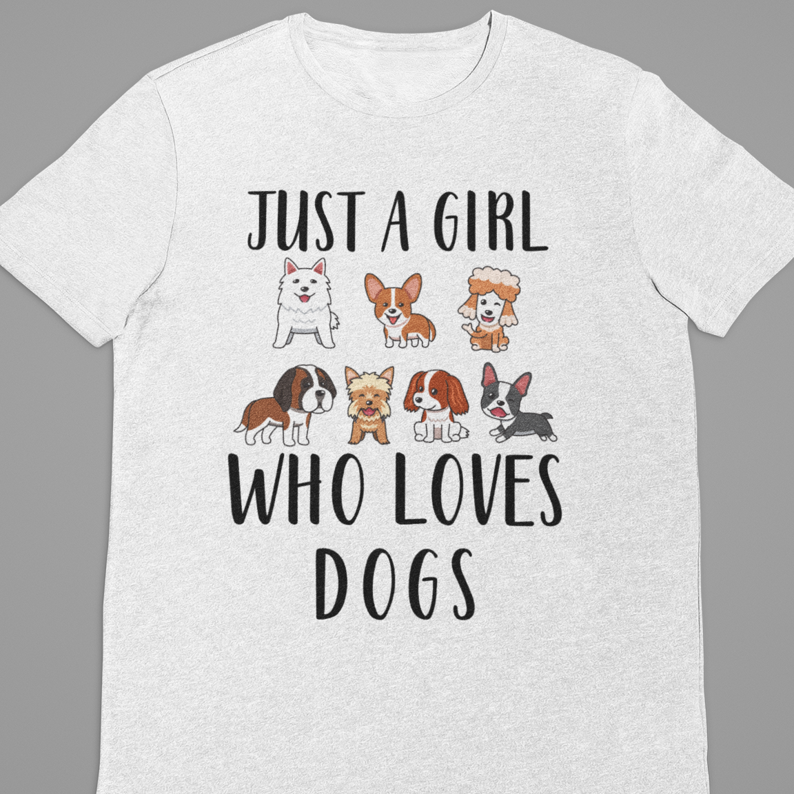 Dog Love : Just A Girl Who loves Dogs Tshirt