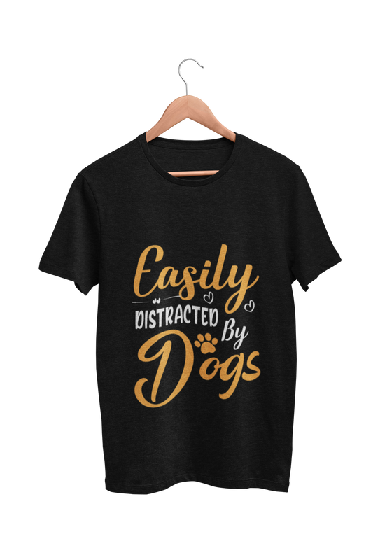 Dog Love : Easily Distracted By Dogs  Black Tshirt