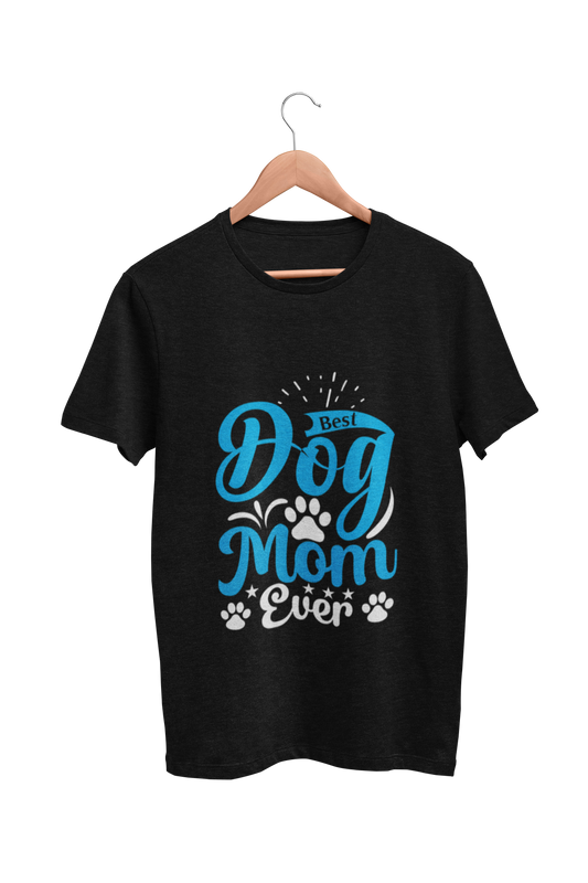 Dog Love : Best Dog Mom Ever Black Tshirt