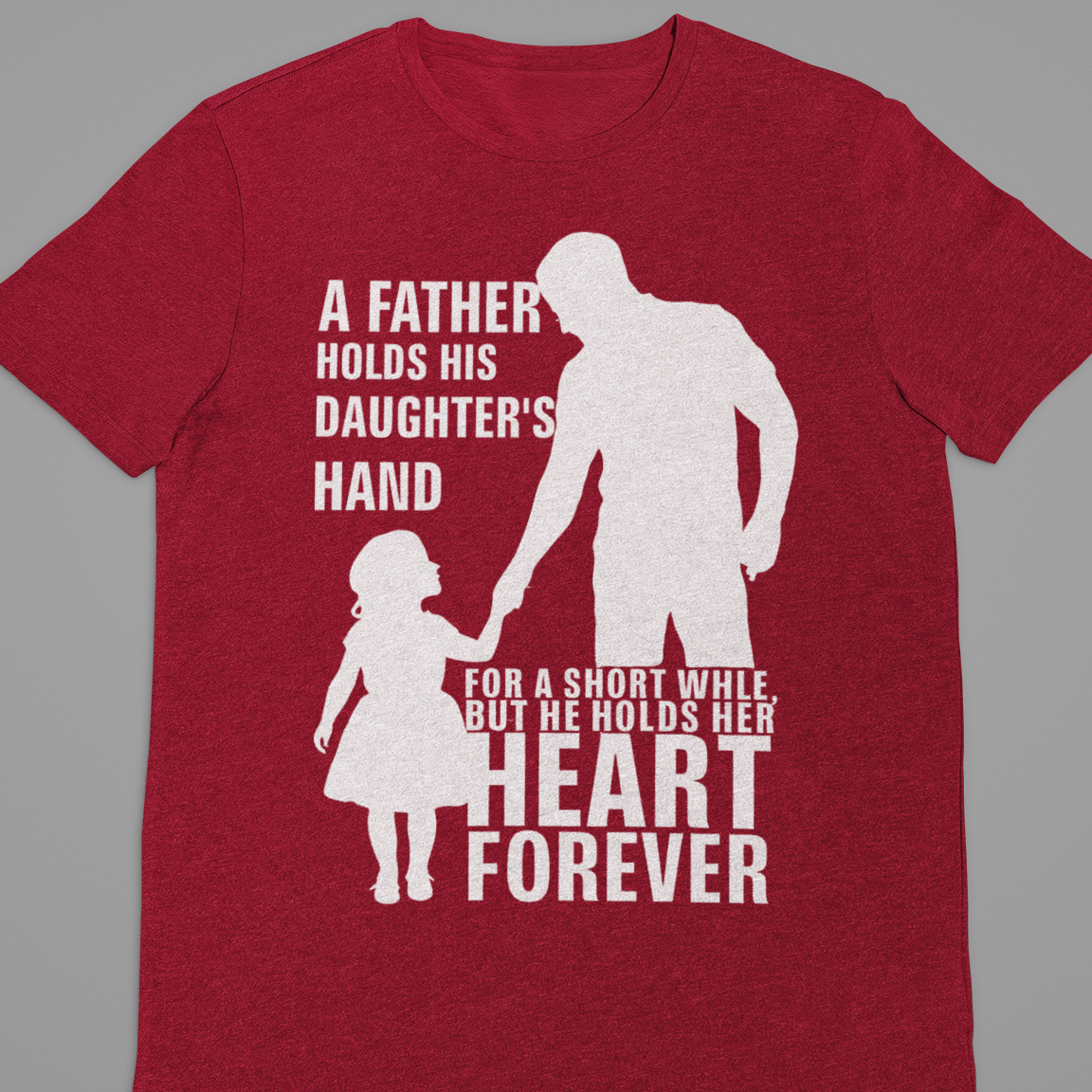 Dad And Daughter : A Father Holds Tshirt Unisex