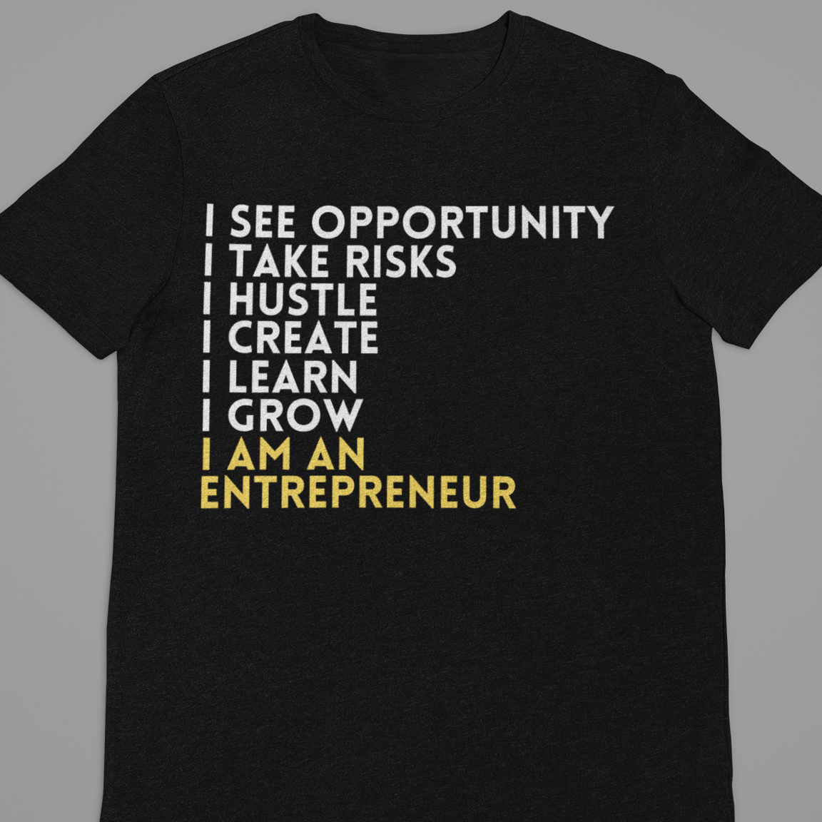 Entrepreneur : I See opportunity Tshirt Unisex