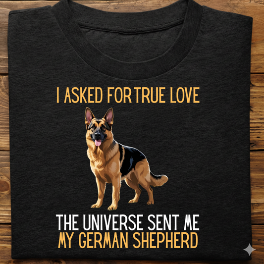 German Shepherd : Universe True Love Tshirt Unisex