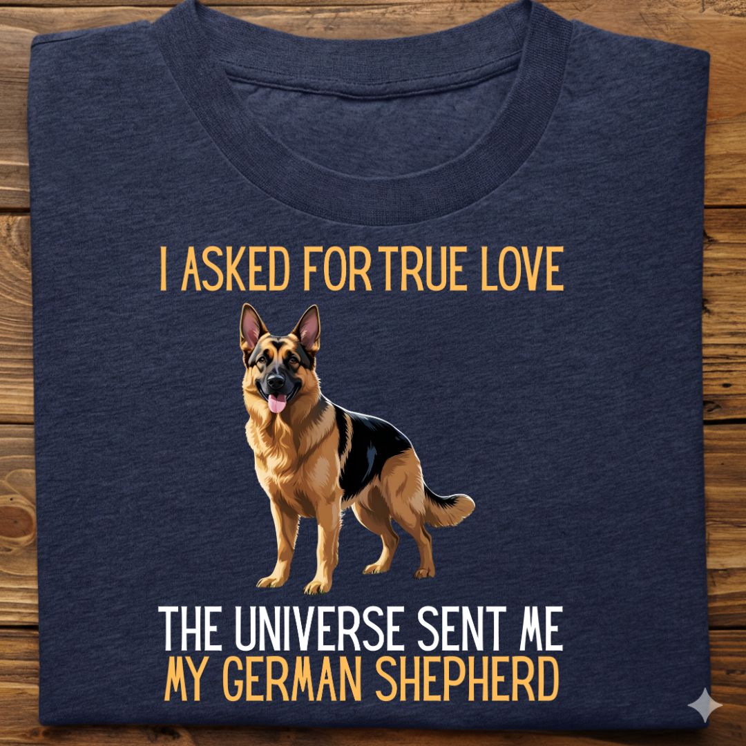 German Shepherd : Universe True Love Tshirt Unisex