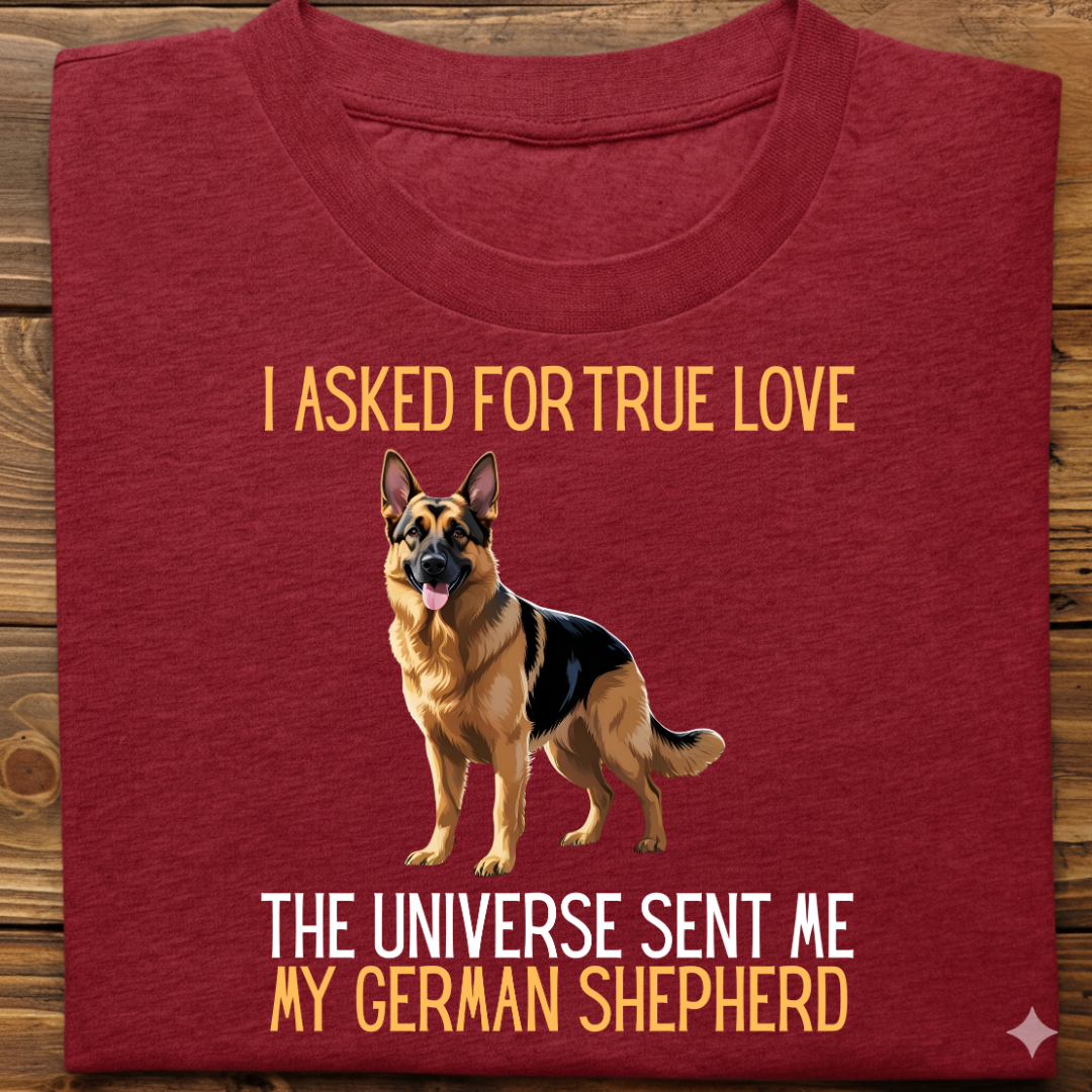 German Shepherd : Universe True Love Tshirt Unisex