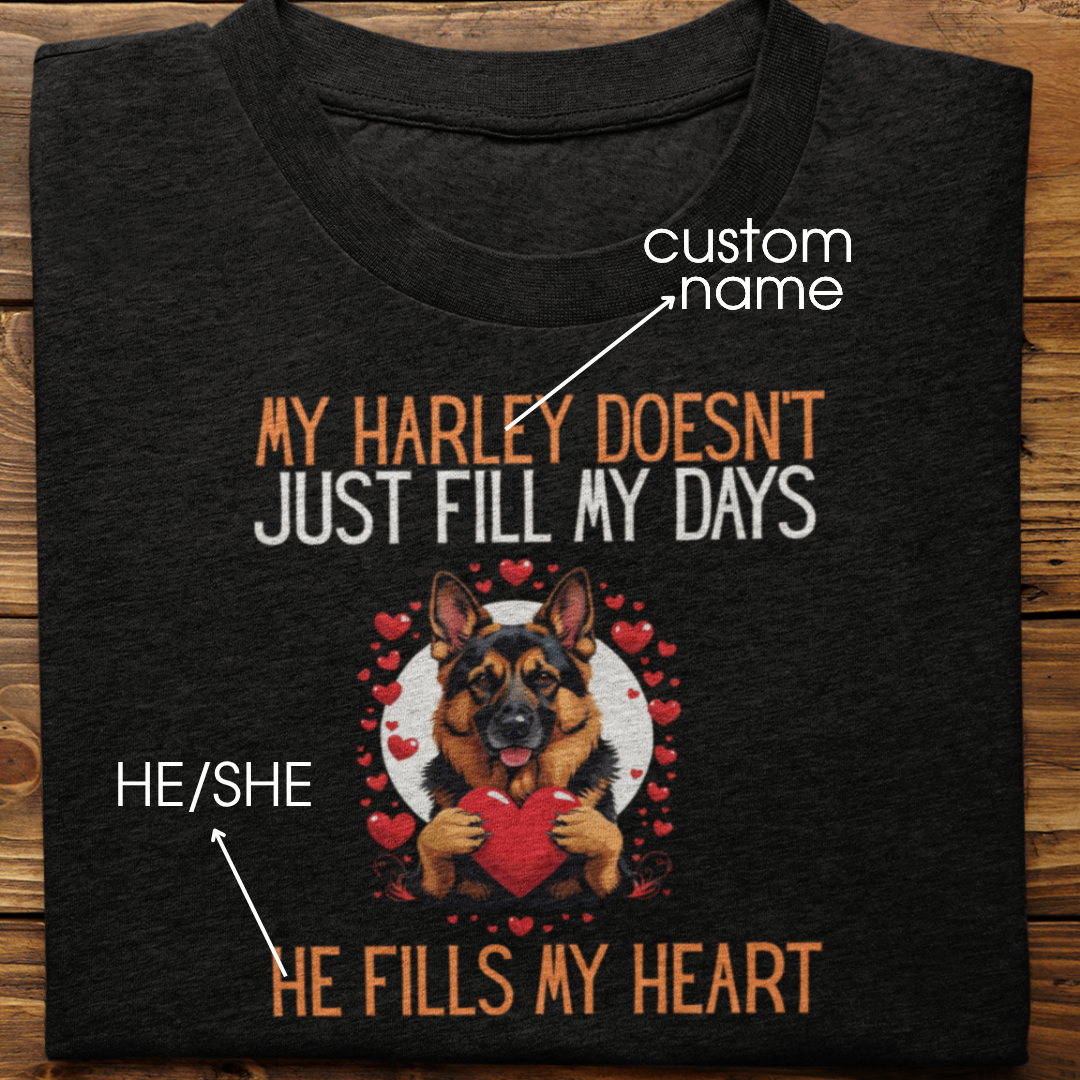 German Shepherd : He Fills My Heart Tshirt Unisex