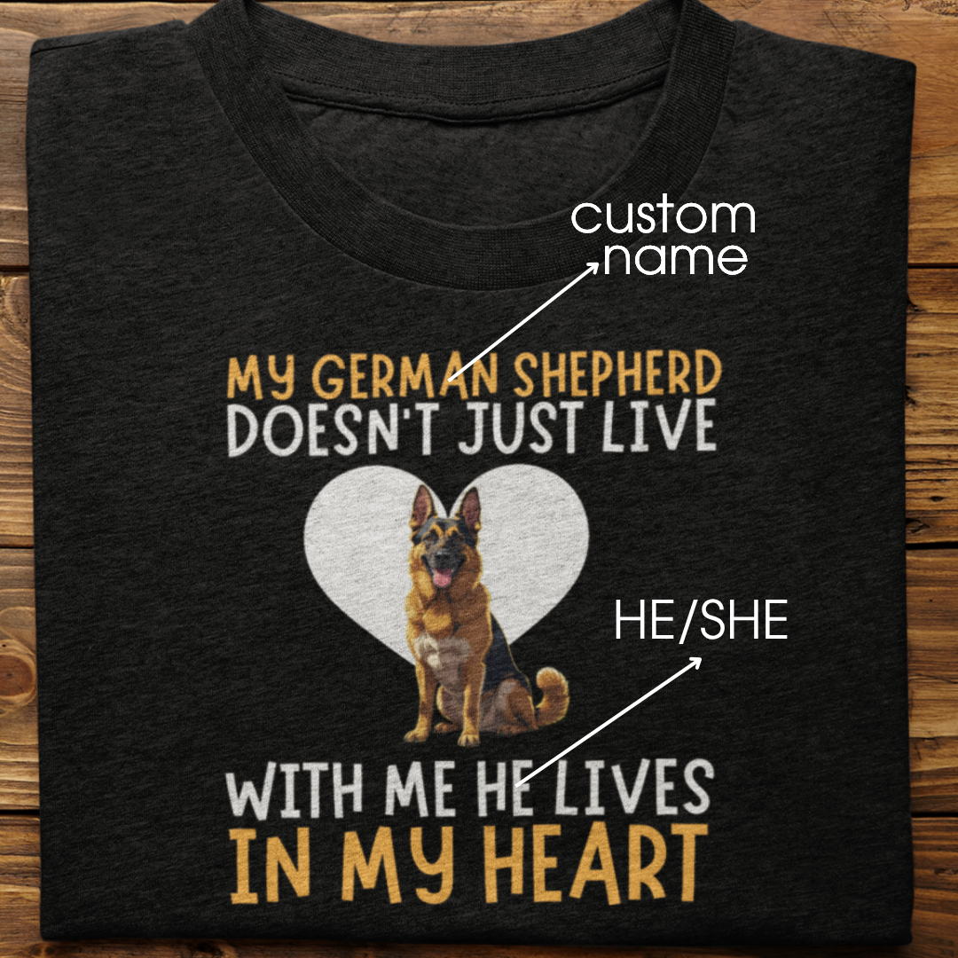 German Shepherd  : My German Shepherd Doesn't Just Live Tshirt Unisex