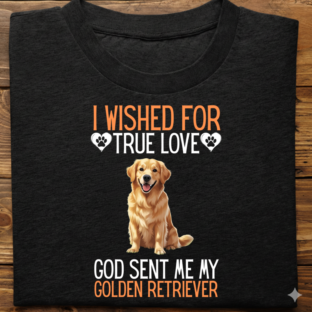 Golden Retriever : I Wished True Love Tshirt Unisex