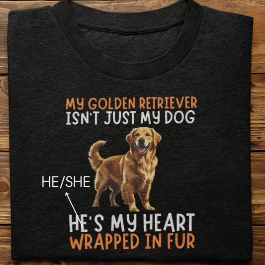 Golden Retriever : My Golden Isn't Just Tshirt Unisex