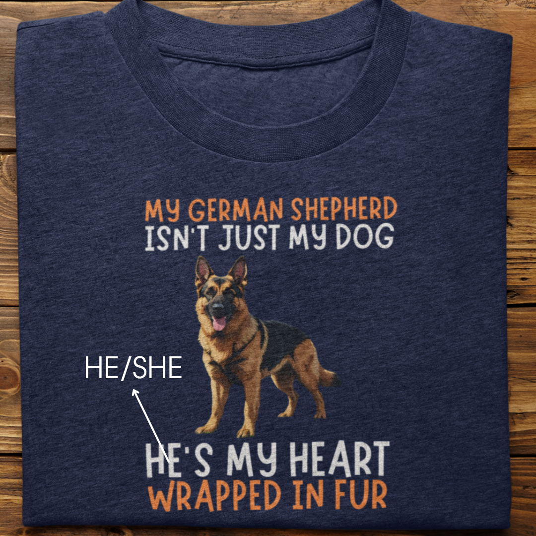 German Shepherd : My German Isn't Just Tshirt Unisex