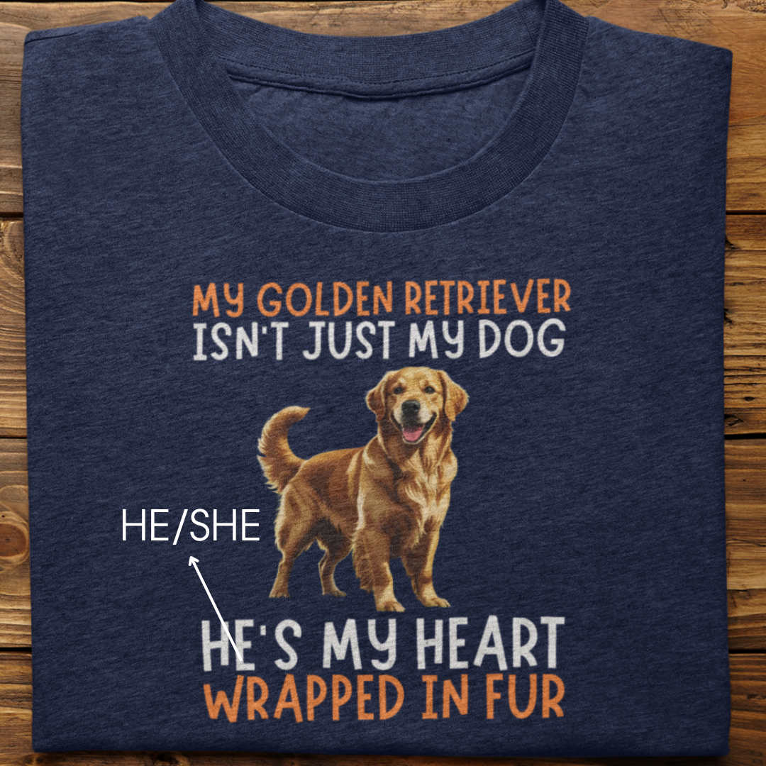 Golden Retriever : My Golden Isn't Just Tshirt Unisex