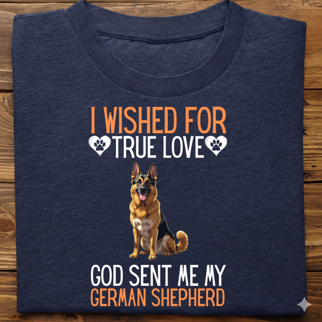 German Shepherd : I Wished True Love Tshirt Unisex
