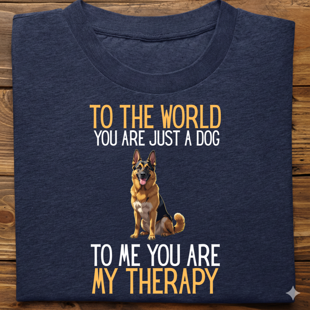 German Shepherd : Just a Dog World Therapy Tshirt Unisex