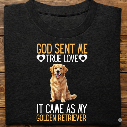 Golden Retriever : God Sent Me Tshirt Unisex