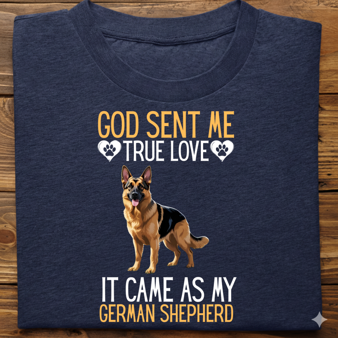 German Shepherd : God Sent Me Tshirt Unisex