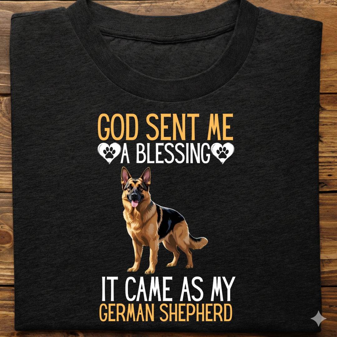 German Shepherd : God Sent Blessing Tshirt Unisex