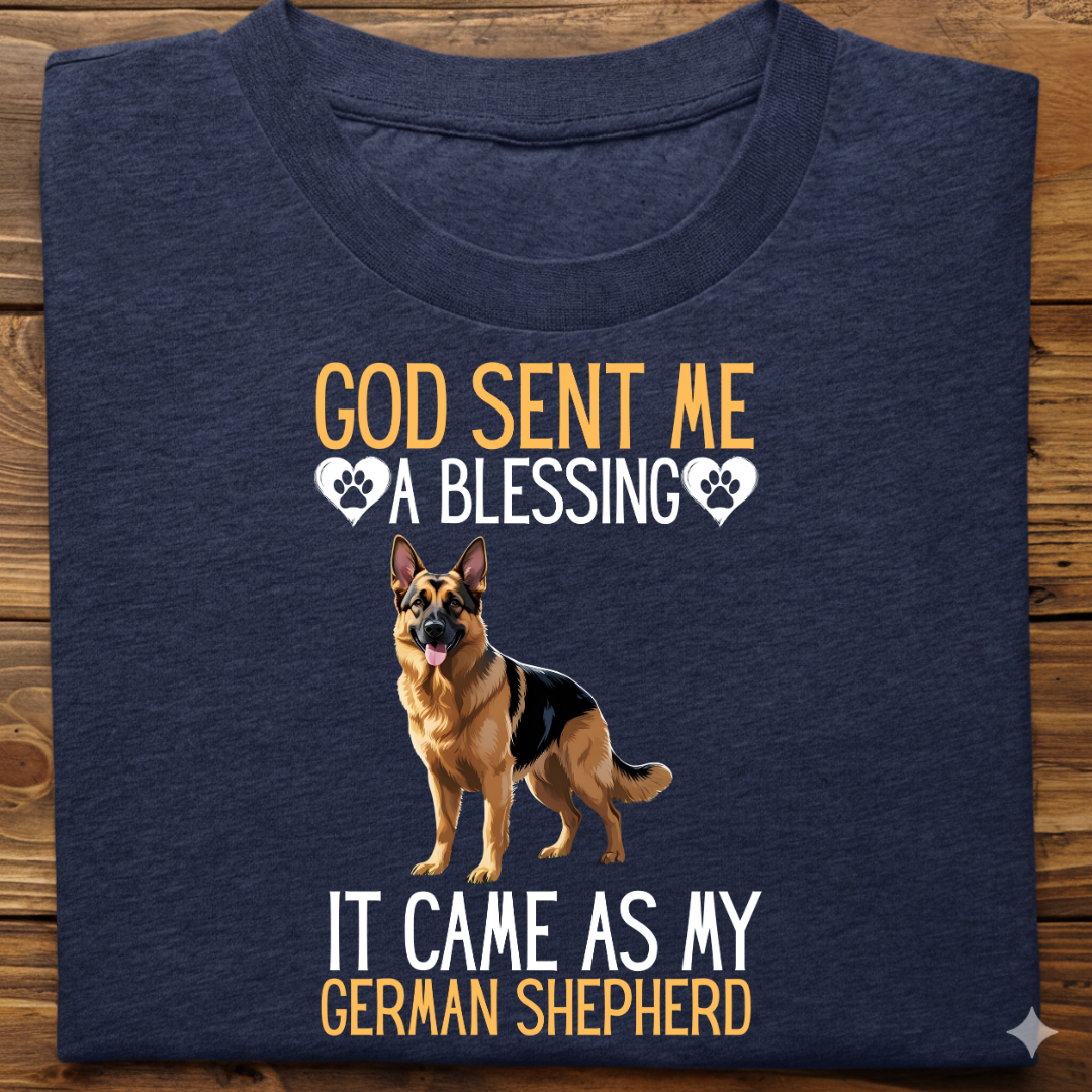 German Shepherd : God Sent Blessing Tshirt Unisex
