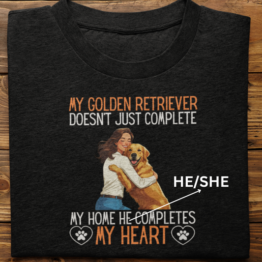 Golden Retriever : My Golden Completes My Heart Tshirt Unisex(Female)