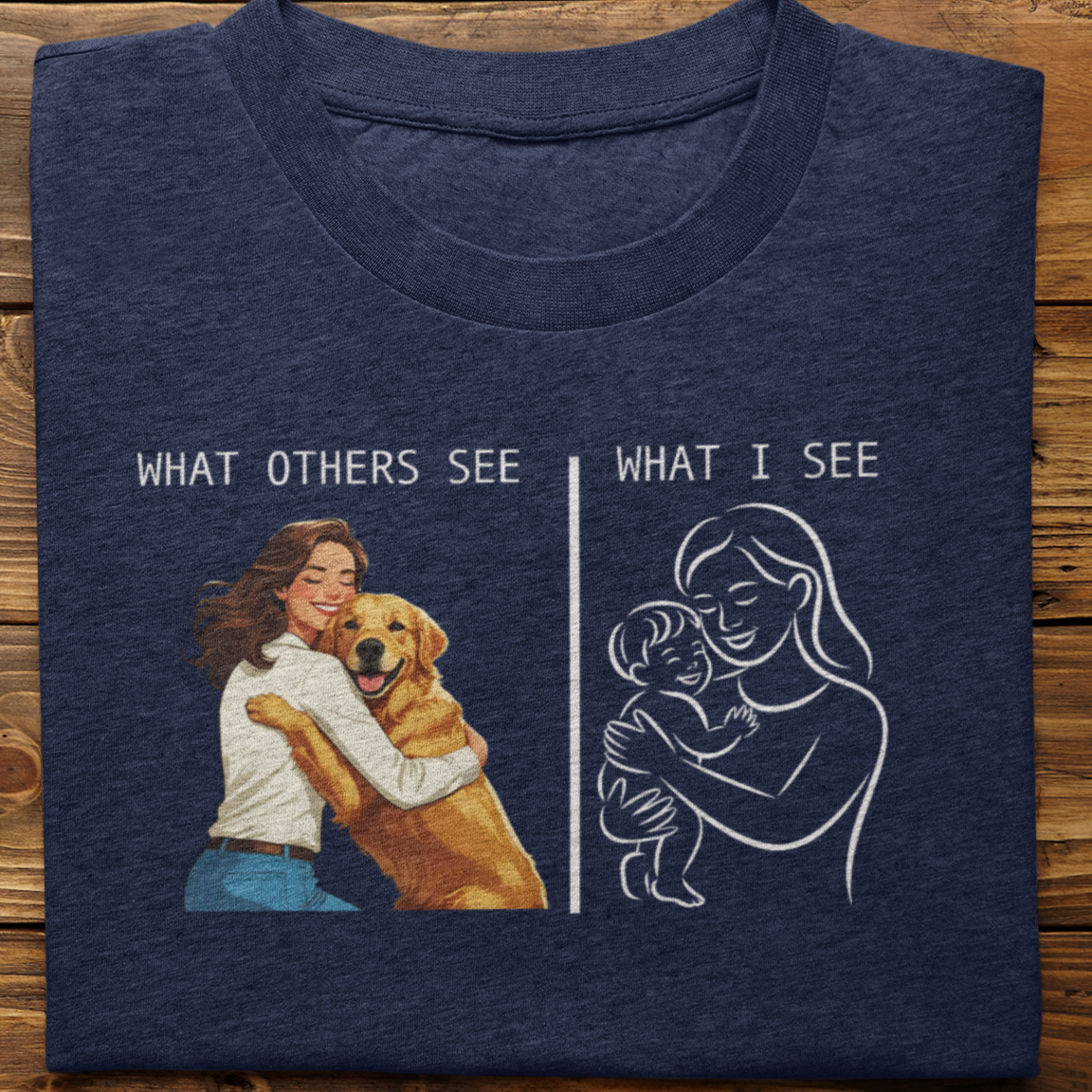 Golden Retriever : What Others See Tshirt Unisex(Female)