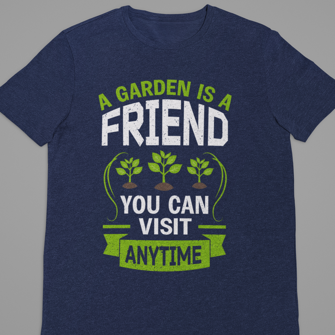 Garden : A Garden Is a Friend