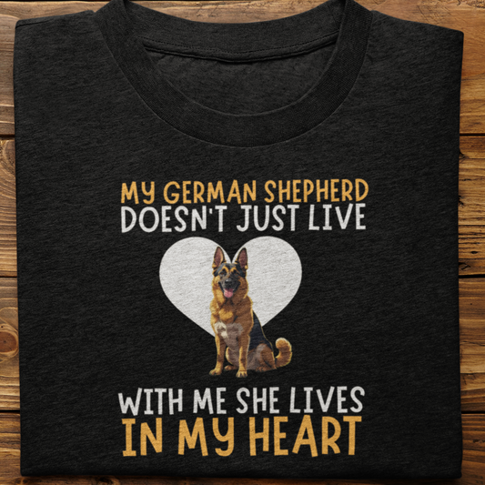 German Shepherd  : My German Shepherd Doesn't Just Live Tshirt Unisex(She)