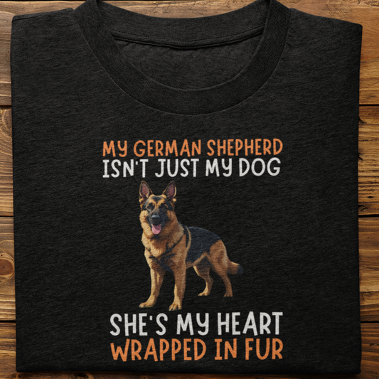 German Shepherd : My German Isn't Just Tshirt Unisex(She)