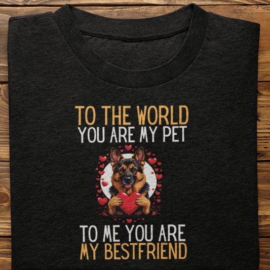 German Shepherd : To The World Bestfriend Tshirt Unisex